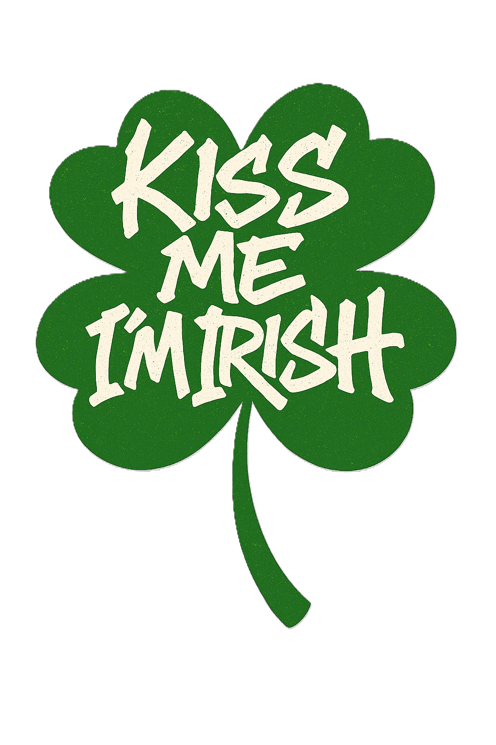 Kiss Me I'm Irish